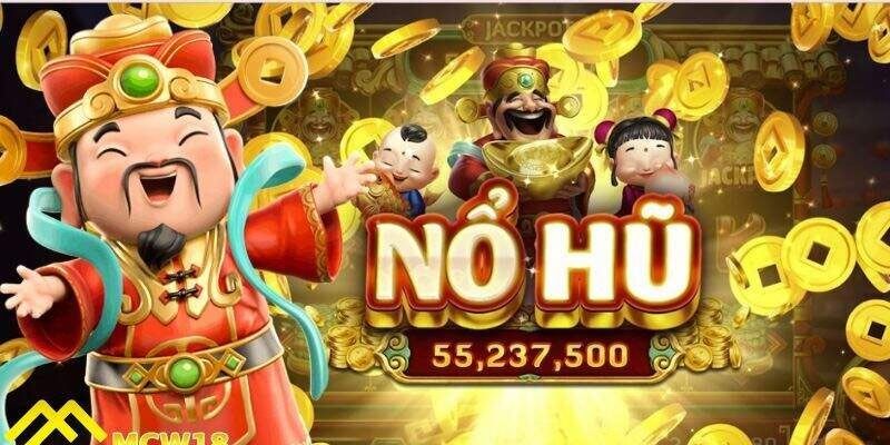 Hướng dẫn cách trải nghiệm Nổ hũ thần tài